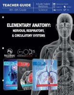 Elementary Anatomy: Nervous, Respiratory, Circulatory Systems (Teacher Guide)