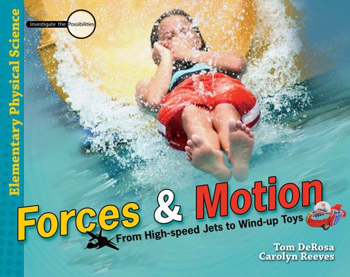 Forces & Motion - Elementary Physical & Earth Science