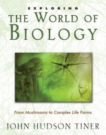Exploring the World of Biology - Survey of Science History & Concepts