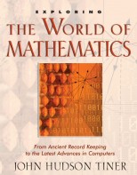 Exploring the World of Mathematics - Survey of Science History & Concepts